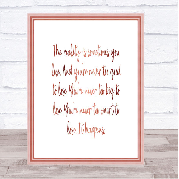 Sometimes You Lose Quote Print Poster Rose Gold Wall Art