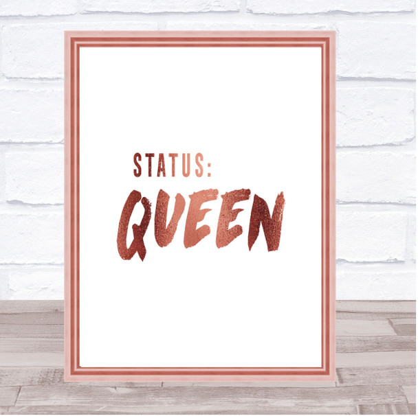 Status Queen Quote Print Poster Rose Gold Wall Art