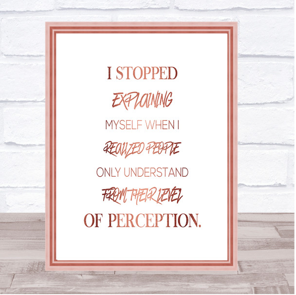 Stopped Explaining Quote Print Poster Rose Gold Wall Art