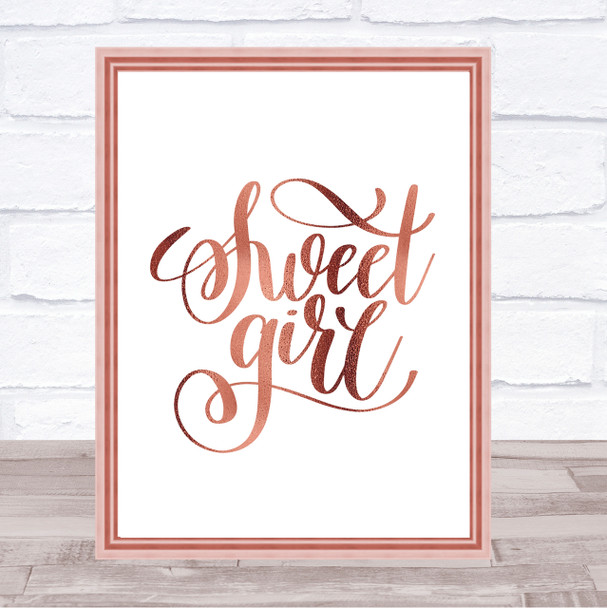 Sweet Girl Quote Print Poster Rose Gold Wall Art