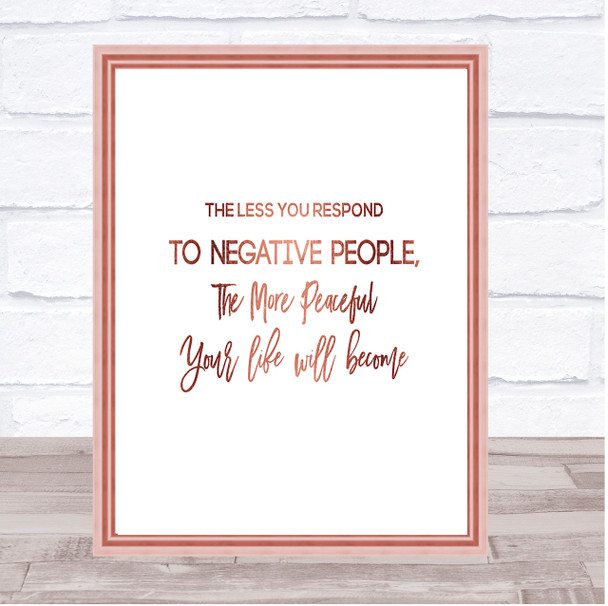 The Less You Respond Quote Print Poster Rose Gold Wall Art
