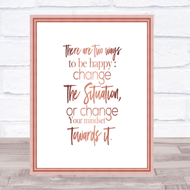 There Are 2 Ways Quote Print Poster Rose Gold Wall Art