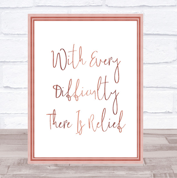 There Is Relief Quote Print Poster Rose Gold Wall Art