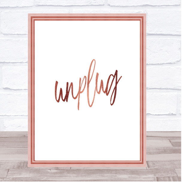 Unplug Quote Print Poster Rose Gold Wall Art