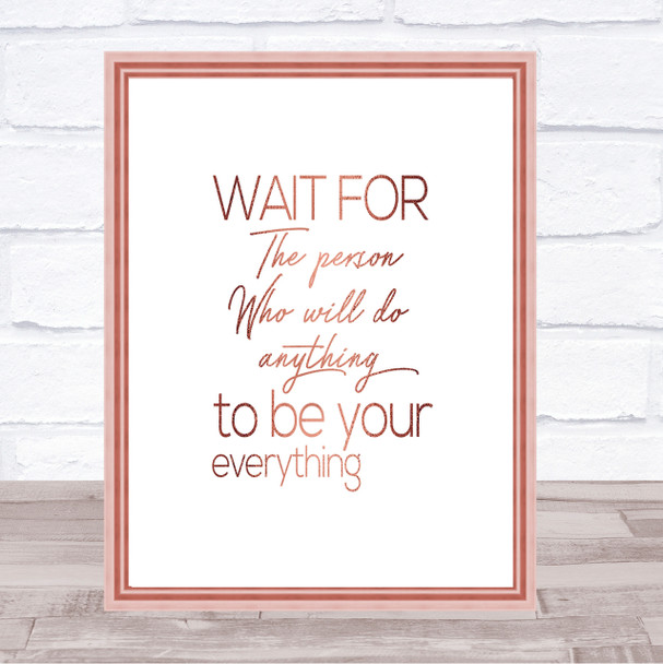 Wait For The Person Quote Print Poster Rose Gold Wall Art