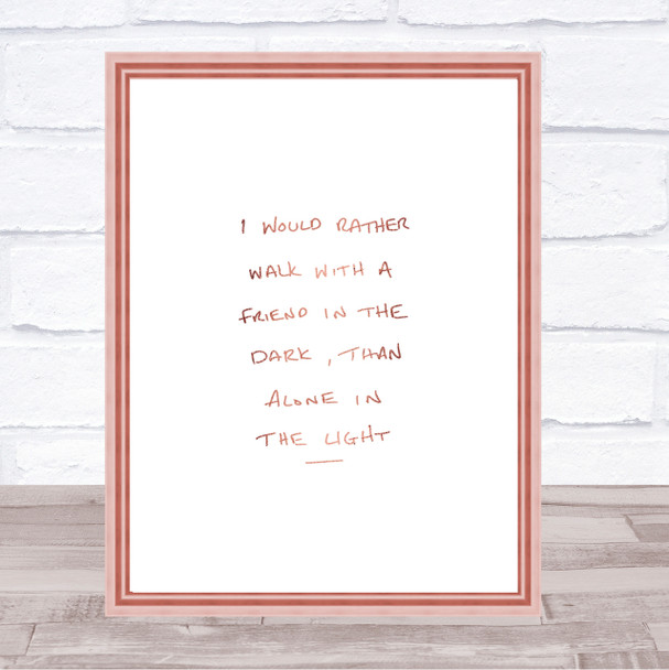 Walk With Friend Quote Print Poster Rose Gold Wall Art