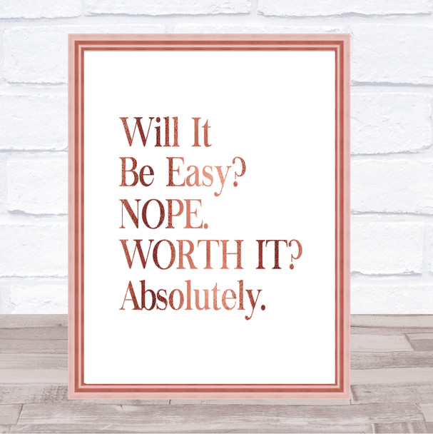 Will It Be Easy Quote Print Poster Rose Gold Wall Art