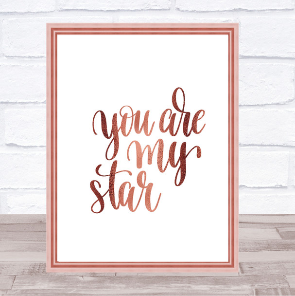 You Are My Star Quote Print Poster Rose Gold Wall Art