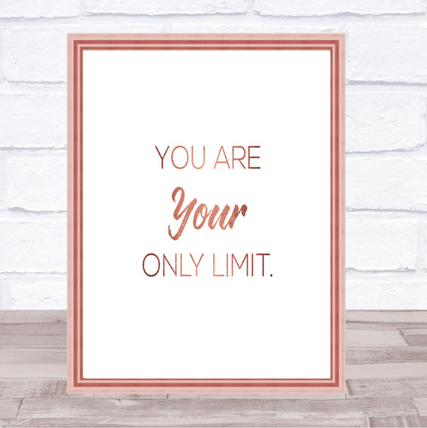 Your Limit Quote Print Poster Rose Gold Wall Art
