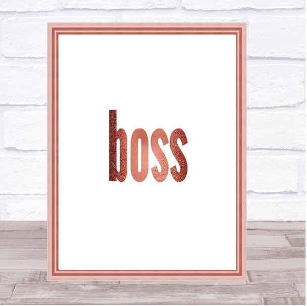 Boss Big Quote Print Poster Rose Gold Wall Art