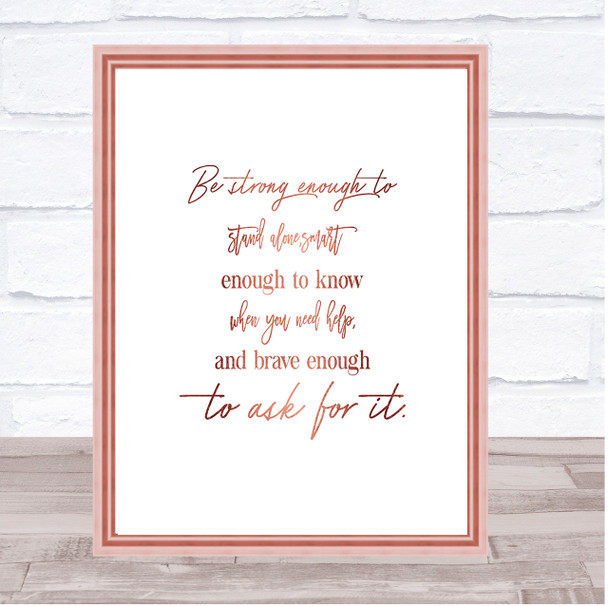 Brave Enough To Ask Quote Print Poster Rose Gold Wall Art