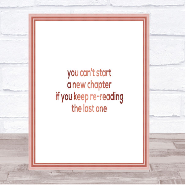 Cant Start A New Chapter Quote Print Poster Rose Gold Wall Art