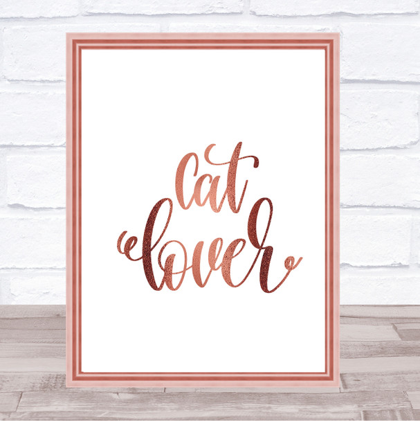 Cat Lover Quote Print Poster Rose Gold Wall Art