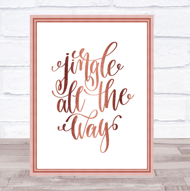 Christmas Jingle All The Way Quote Print Poster Rose Gold Wall Art