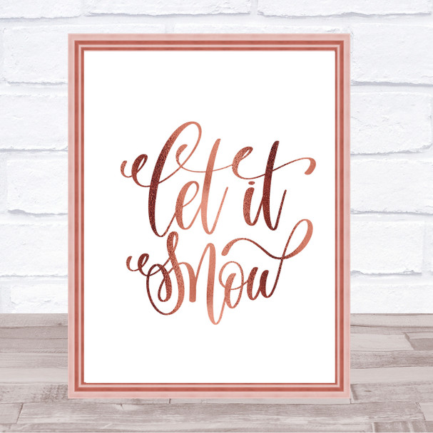 Christmas Let It Snow Quote Print Poster Rose Gold Wall Art