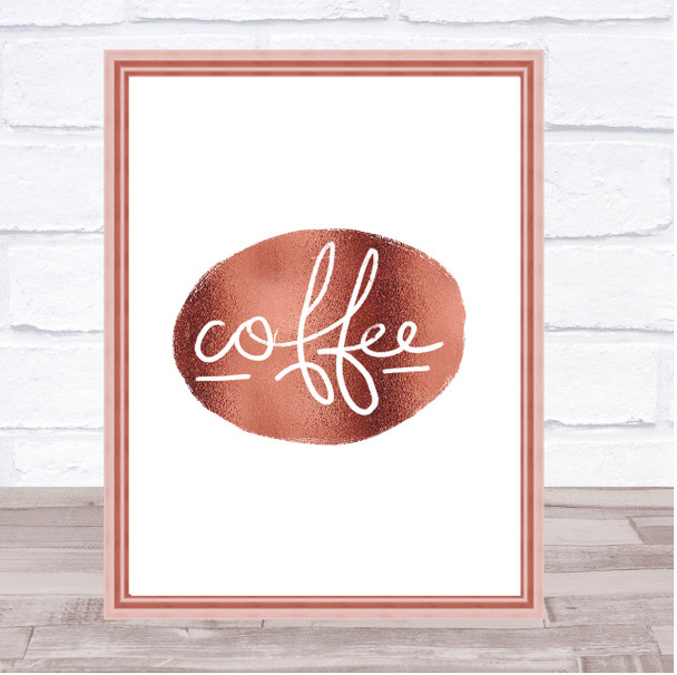 Coffee Black Circle Quote Print Poster Rose Gold Wall Art