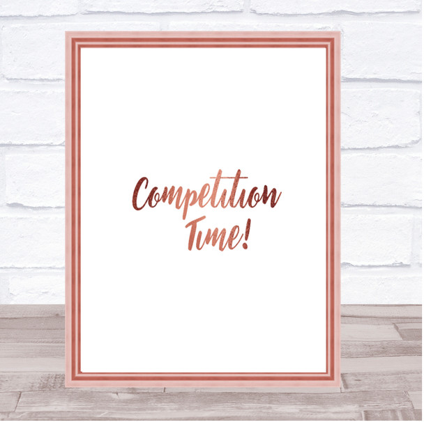Competition Time Quote Print Poster Rose Gold Wall Art