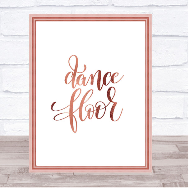Dance Floor Quote Print Poster Rose Gold Wall Art