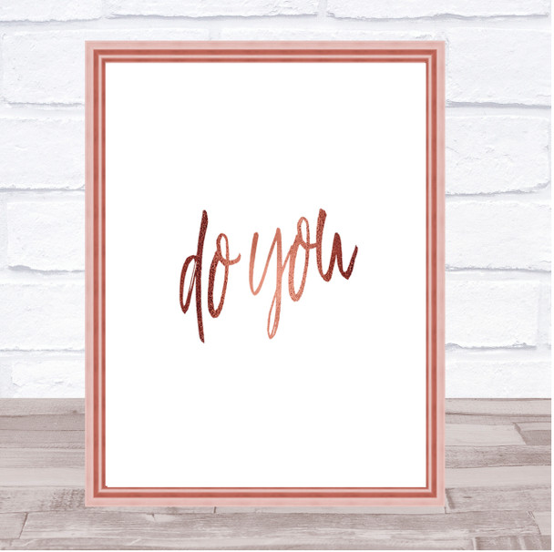 Do You Quote Print Poster Rose Gold Wall Art Do You Quote Print Poster Rose Gold Wall Art