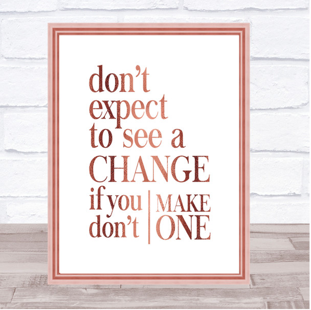 Don't Expect Quote Print Poster Rose Gold Wall Art