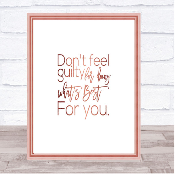 Don't Feel Guilty Quote Print Poster Rose Gold Wall Art