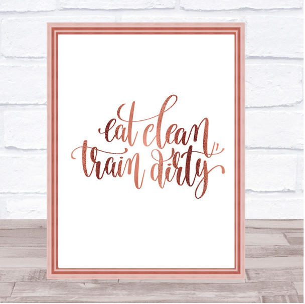 Eat Clean Train Dirty Quote Print Poster Rose Gold Wall Art