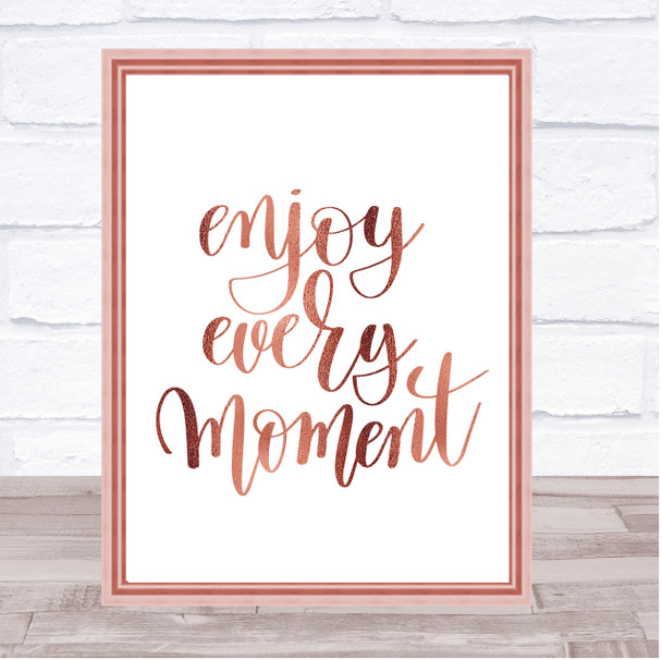 Enjoy Every Moment Swirl Quote Print Poster Rose Gold Wall Art