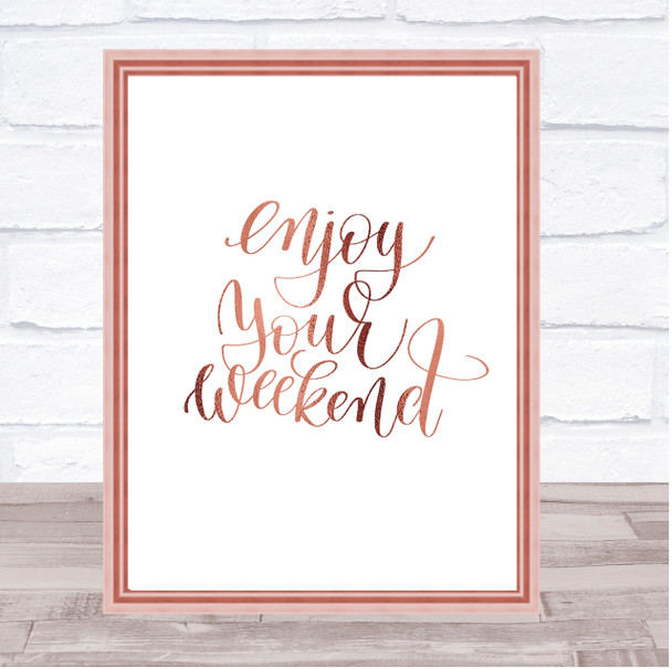 Enjoy Weekend Quote Print Poster Rose Gold Wall Art Enjoy Weekend Quote Print Poster Rose Gold Wall Art