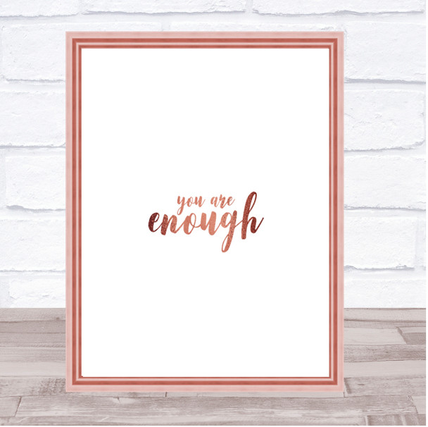 Enough Quote Print Poster Rose Gold Wall Art