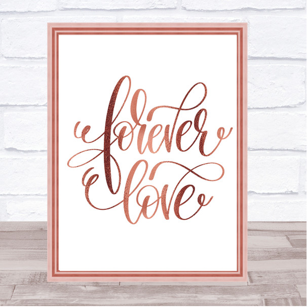 Forever Love Quote Print Poster Rose Gold Wall Art