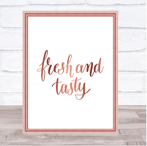 Fresh And Tasty Quote Print Poster Rose Gold Wall Art