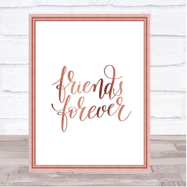 Friends Forever Quote Print Poster Rose Gold Wall Art