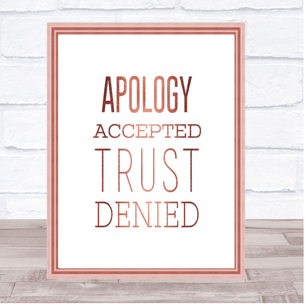 Apology Accepted Trust Denied Quote Print Poster Rose Gold Wall Art