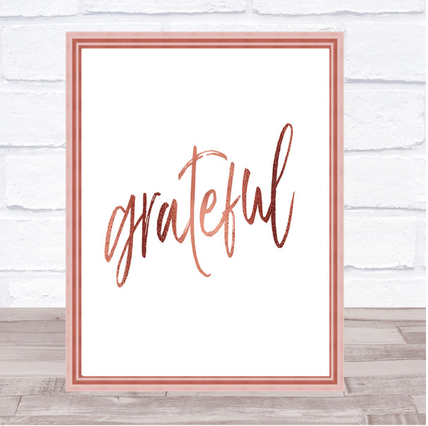 Grateful Quote Print Poster Rose Gold Wall Art