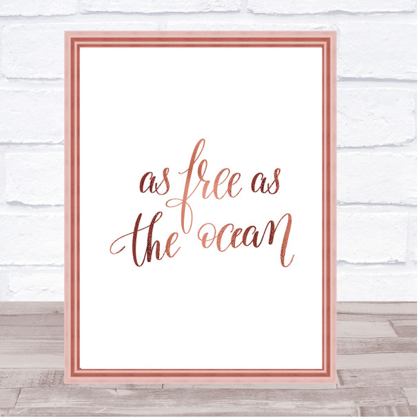 As Free As Ocean Quote Print Poster Rose Gold Wall Art