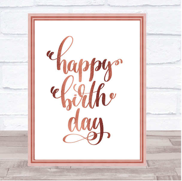Happy Birth Day Quote Print Poster Rose Gold Wall Art