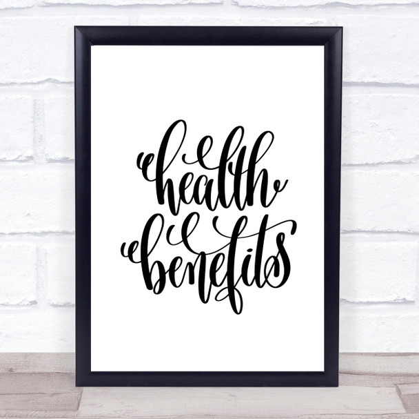 Health Benefits Quote Print Poster Typography Word Art Picture