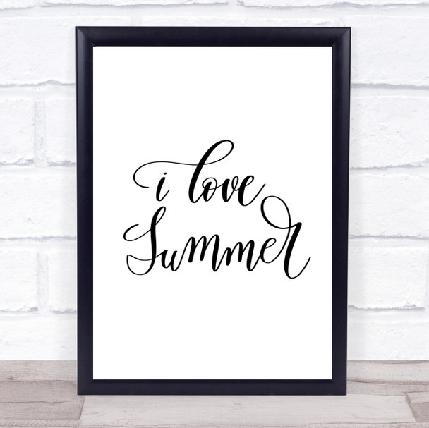 I Love Summer Quote Print Poster Typography Word Art Picture