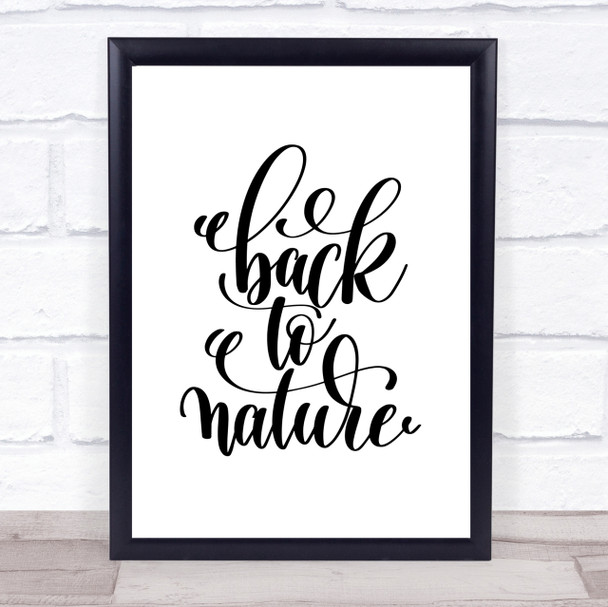 Back To Nature Quote Print Poster Typography Word Art Picture