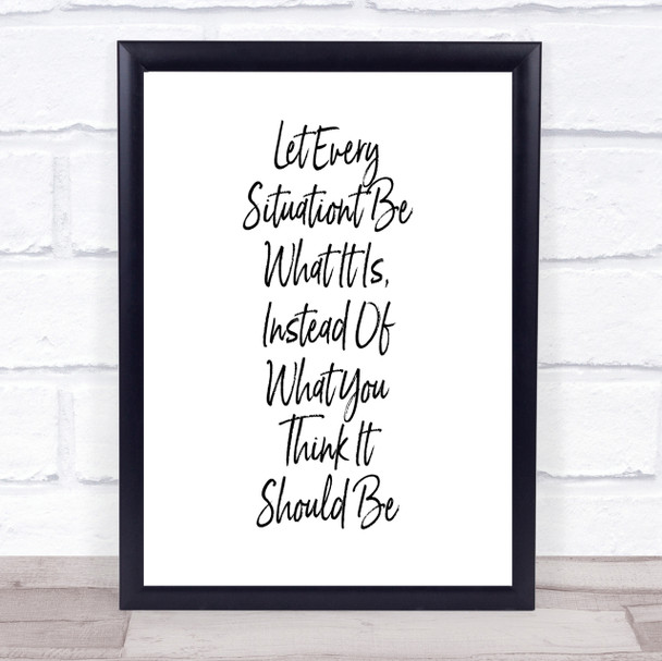 Let Every Situation Quote Print Poster Typography Word Art Picture