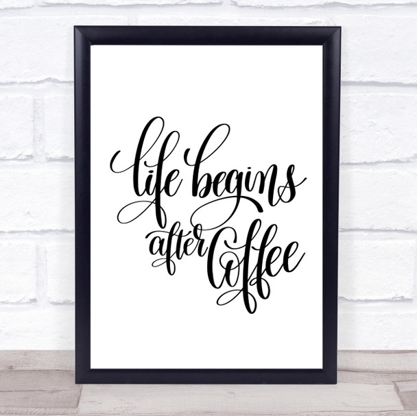 Life After Coffee Quote Print Poster Typography Word Art Picture