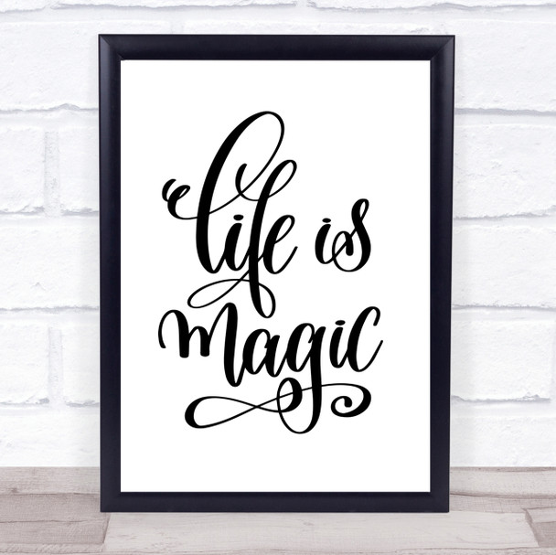 Life Is Magic Quote Print Poster Typography Word Art Picture