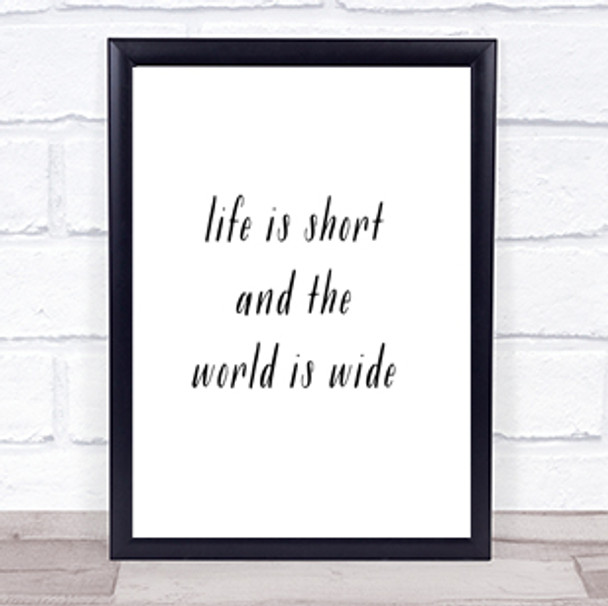 Life Is Short Quote Print Poster Typography Word Art Picture