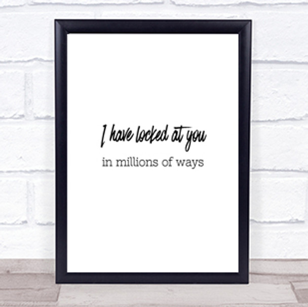 Looked At You Quote Print Poster Typography Word Art Picture