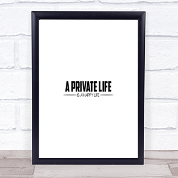 A Private Life Quote Print Poster Typography Word Art Picture