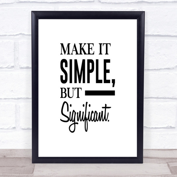 Make It Simple Quote Print Poster Typography Word Art Picture