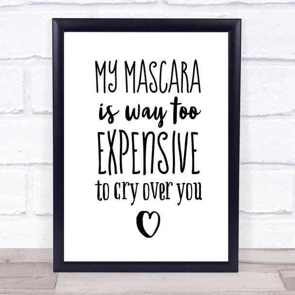 My Mascara Quote Print Poster Typography Word Art Picture