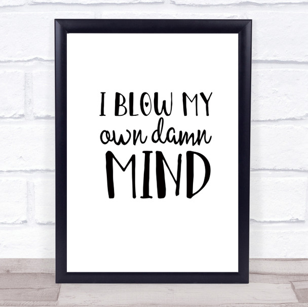 My Own Damn Mind Quote Print Poster Typography Word Art Picture