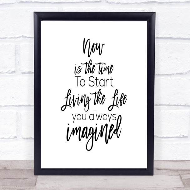 Now Is The Time Quote Print Poster Typography Word Art Picture