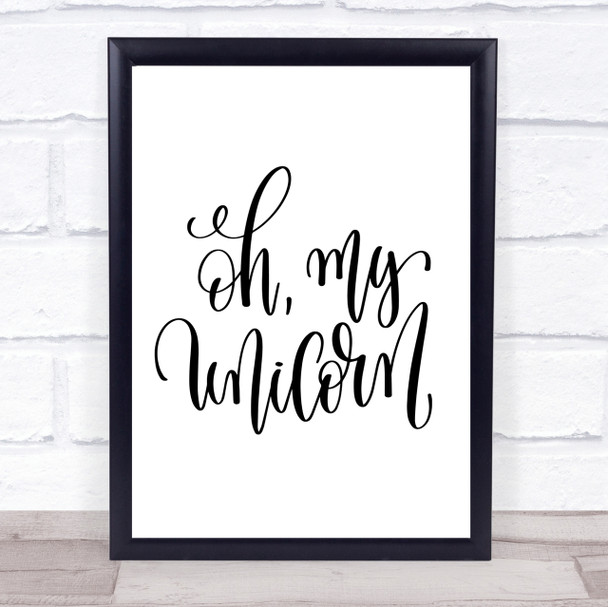 Oh My Unicorn Quote Print Poster Typography Word Art Picture